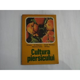    CULTURA  PIERSICULUI  -  V. Cociu / Gr. Mihaescu / C. Manescu / V. Lenina  / M. Nagy  